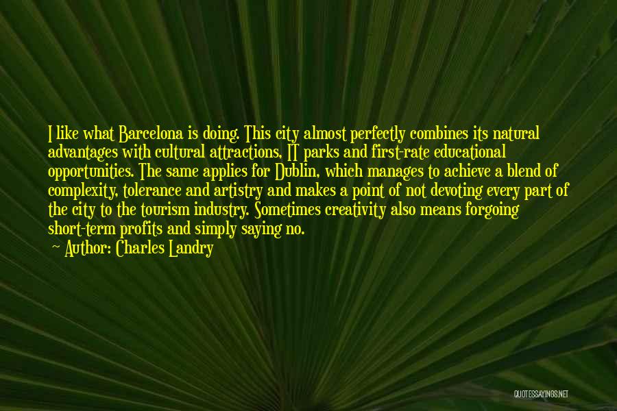Tourism Industry Quotes By Charles Landry