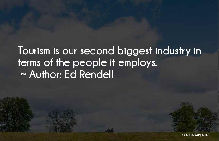 Tourism Industry Quotes By Ed Rendell