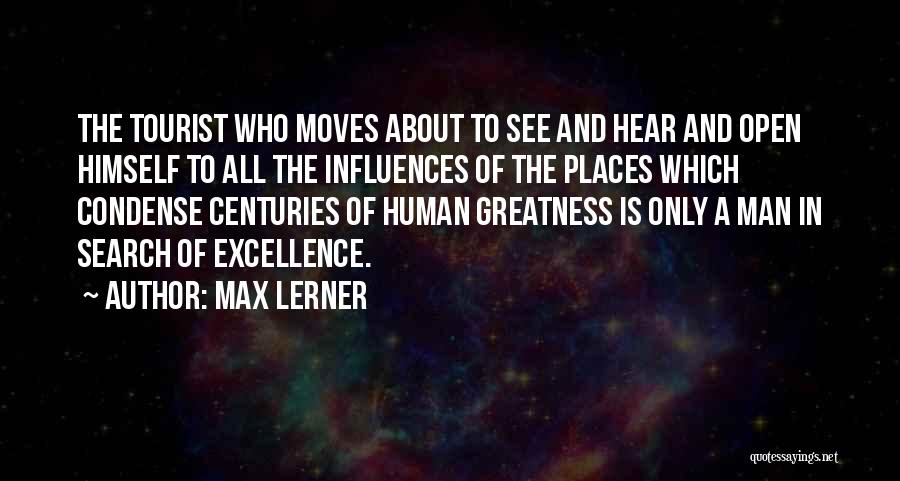 Tourist Places Quotes By Max Lerner