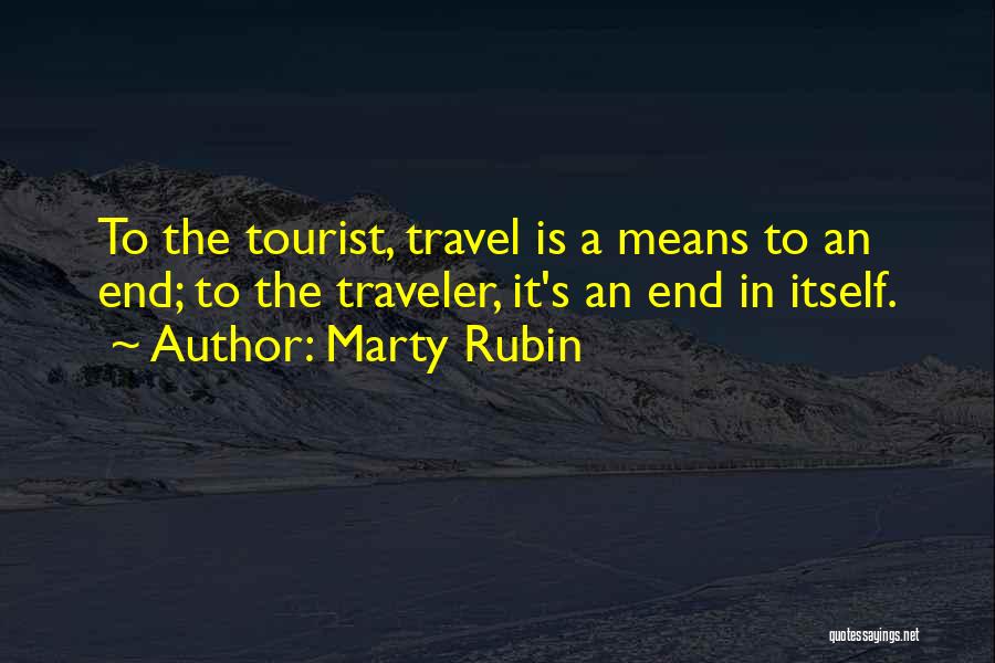 Tourist Quotes By Marty Rubin