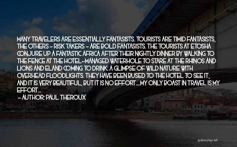 Tourist Quotes By Paul Theroux