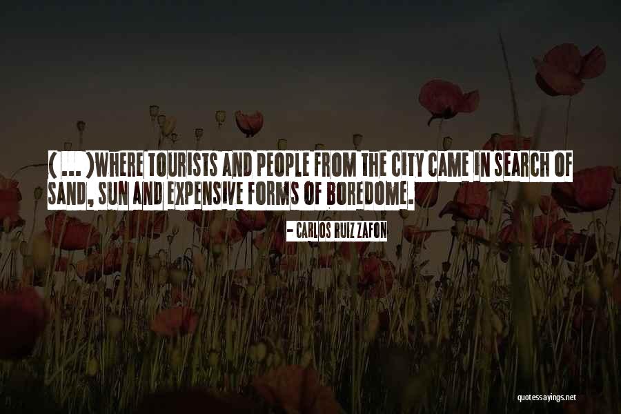 Tourists Quotes By Carlos Ruiz Zafon