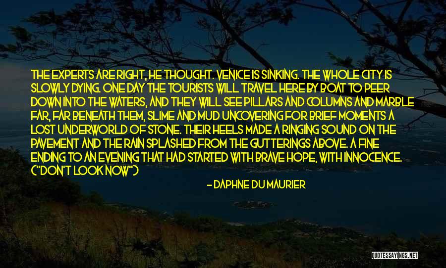 Tourists Quotes By Daphne Du Maurier