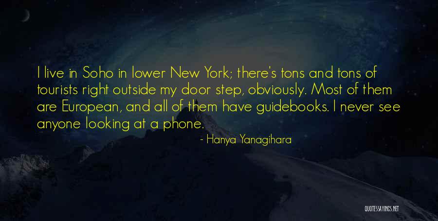 Tourists Quotes By Hanya Yanagihara