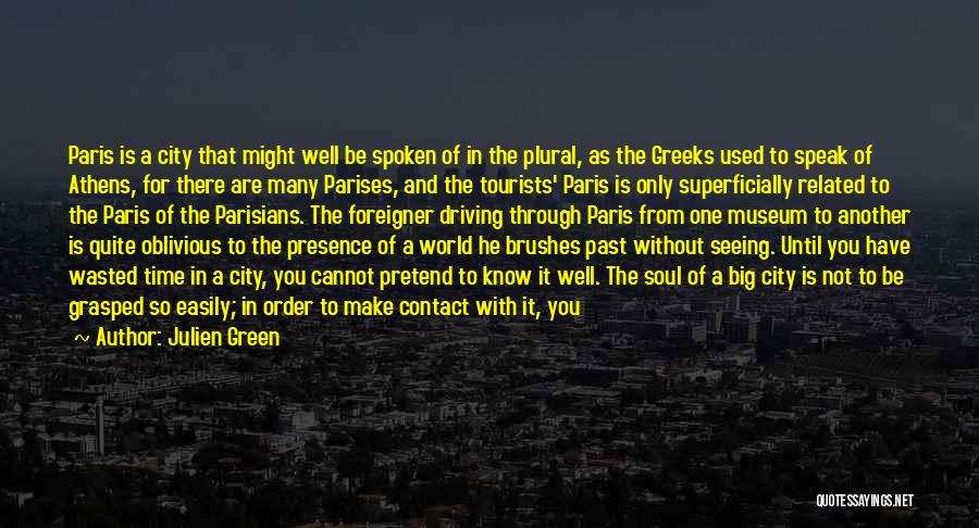 Tourists Quotes By Julien Green