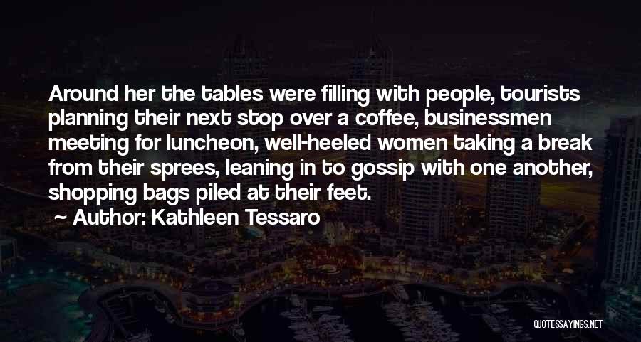 Tourists Quotes By Kathleen Tessaro