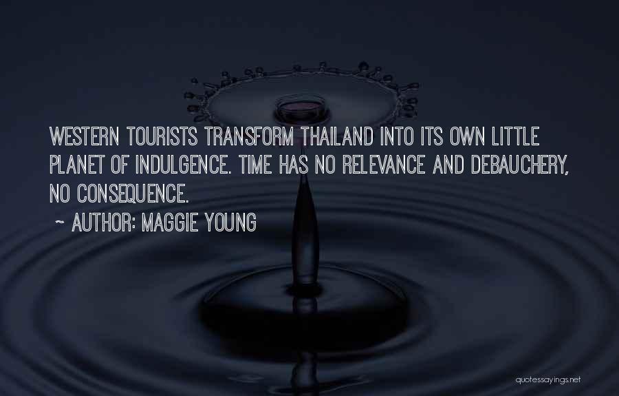 Tourists Quotes By Maggie Young