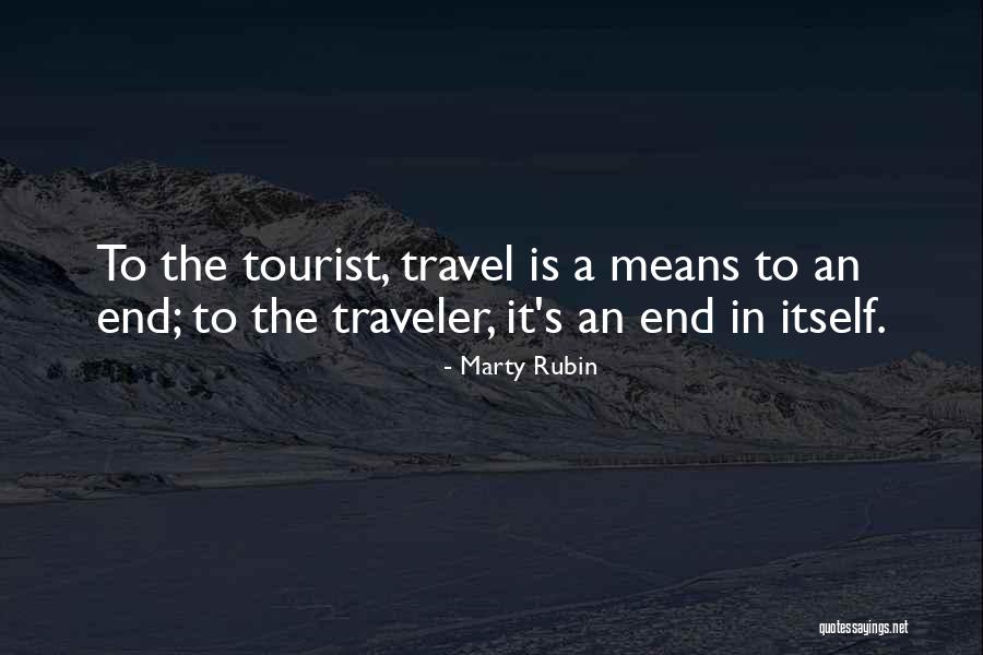 Tourists Quotes By Marty Rubin