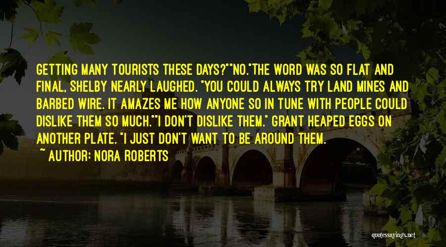 Tourists Quotes By Nora Roberts