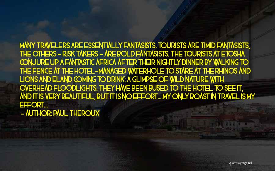 Tourists Quotes By Paul Theroux