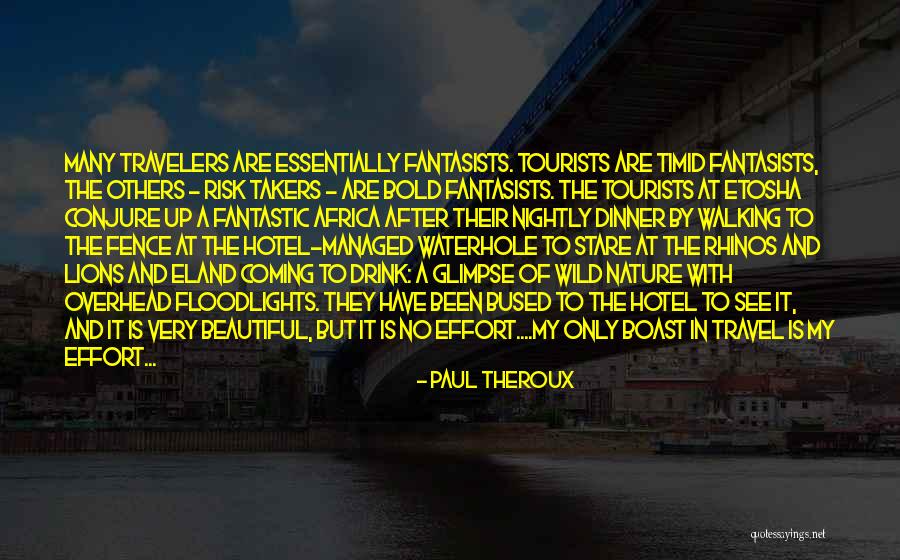 Tourists Quotes By Paul Theroux