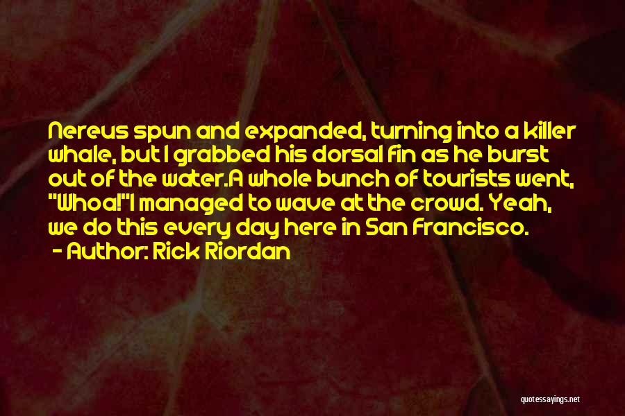 Tourists Quotes By Rick Riordan