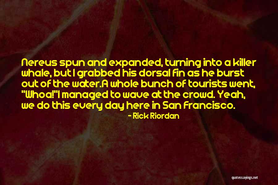 Tourists Quotes By Rick Riordan