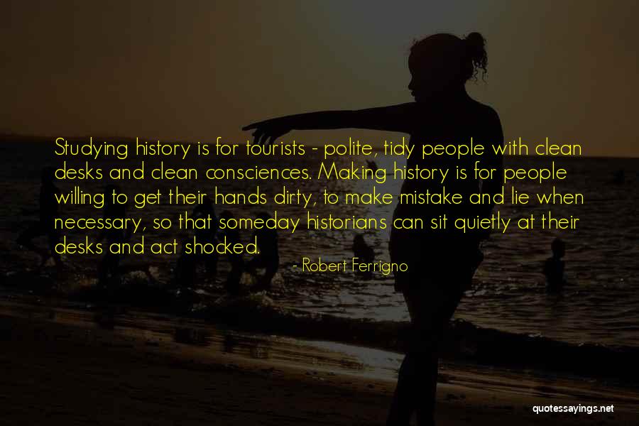 Tourists Quotes By Robert Ferrigno