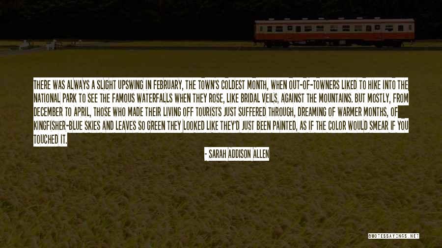 Tourists Quotes By Sarah Addison Allen