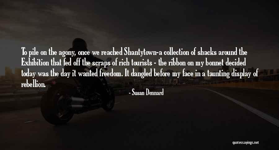 Tourists Quotes By Susan Dennard