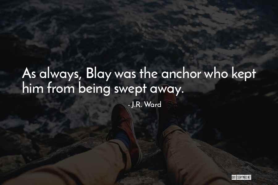 Tourled Quotes By J.R. Ward Tourled Quotes By J.R. Ward