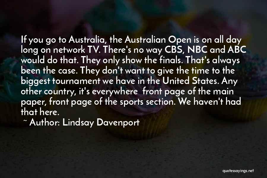 Tournament Time Quotes By Lindsay Davenport