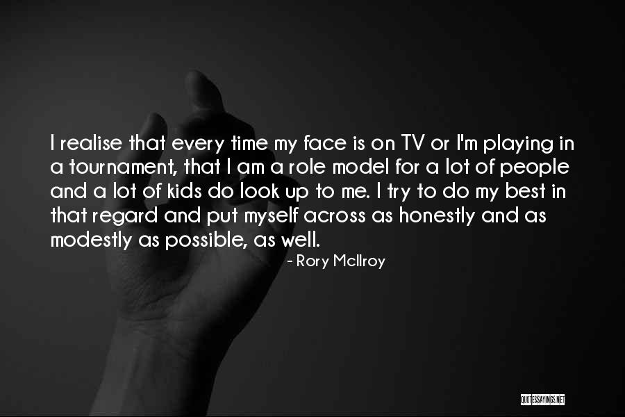 Tournament Time Quotes By Rory McIlroy