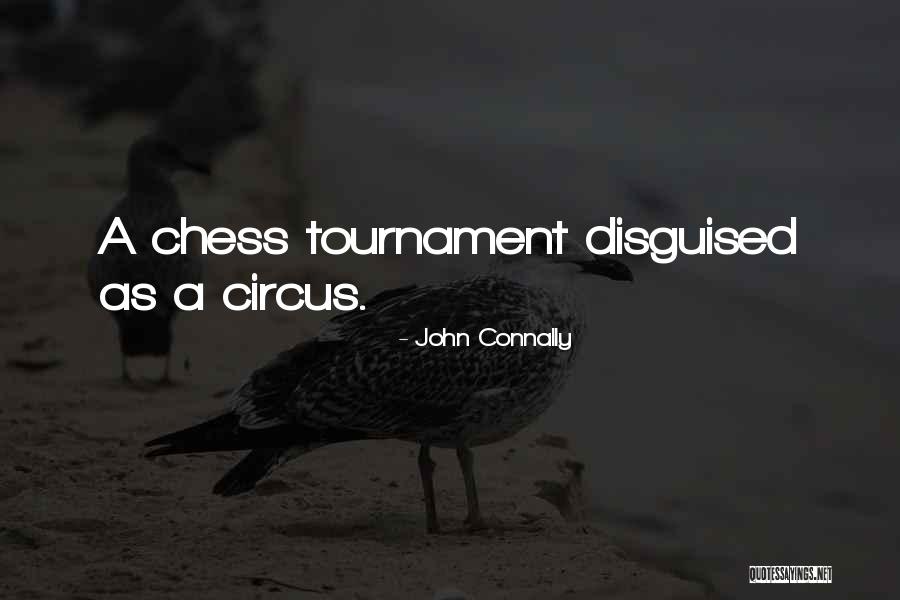 Tournaments Quotes By John Connally