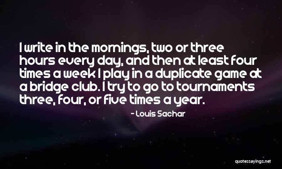 Tournaments Quotes By Louis Sachar