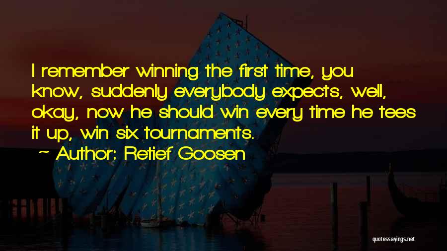 Tournaments Quotes By Retief Goosen