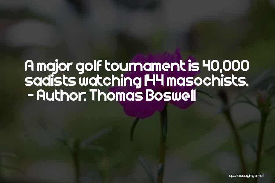 Tournaments Quotes By Thomas Boswell