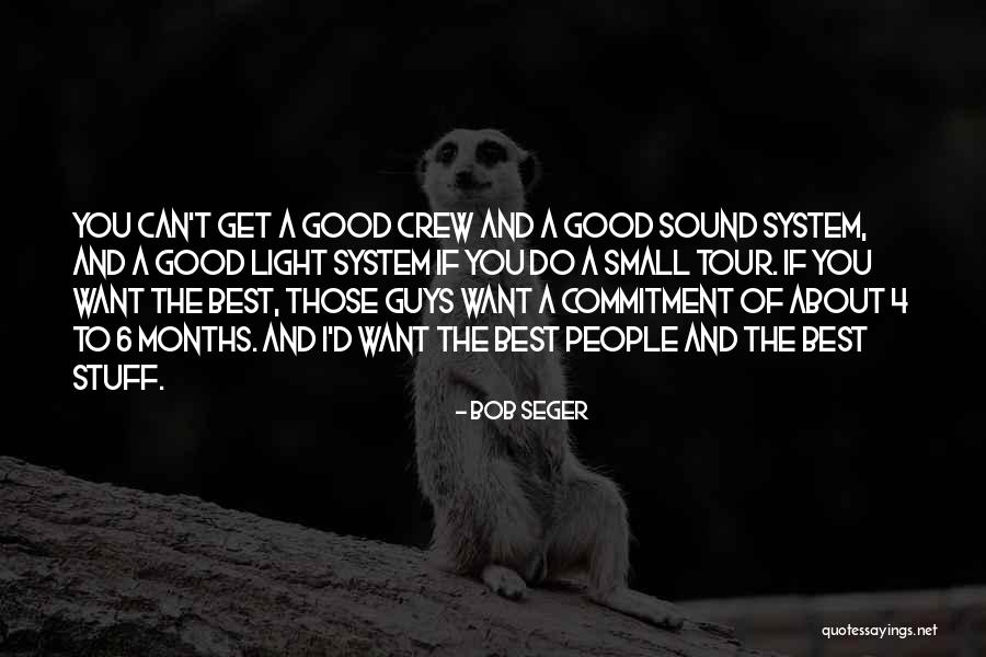 Tourneau Roosevelt Quotes By Bob Seger Tourneau Roosevelt Quotes By Bob Seger