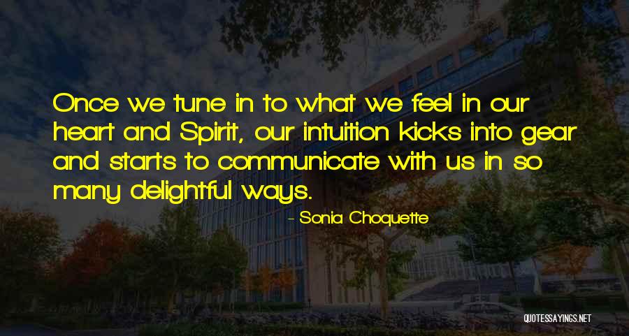 Tourneau Roosevelt Quotes By Sonia Choquette Tourneau Roosevelt Quotes By Sonia Choquette