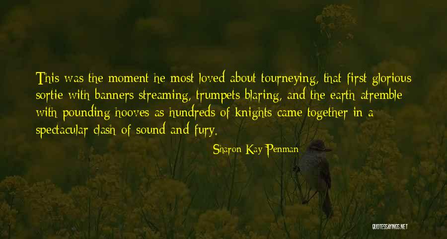 Tourneying Quotes By Sharon Kay Penman Tourneying Quotes By Sharon Kay Penman