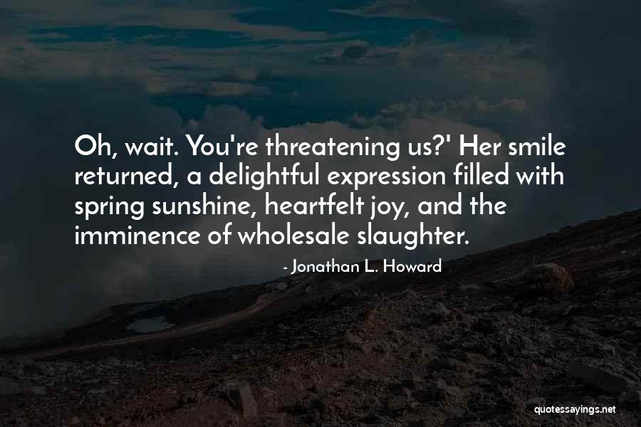 Tourneys Quotes By Jonathan L. Howard Tourneys Quotes By Jonathan L. Howard