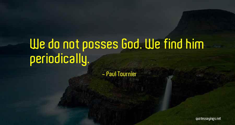 Tournier V Quotes By Paul Tournier Tournier V Quotes By Paul Tournier