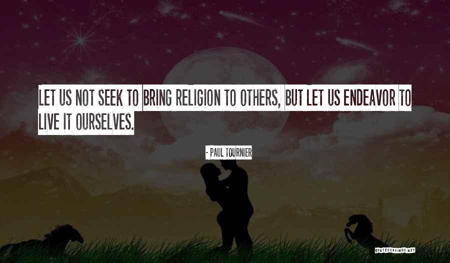 Tournier V Quotes By Paul Tournier Tournier V Quotes By Paul Tournier