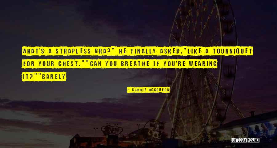 Tourniquet Quotes By Cammie McGovern Tourniquet Quotes By Cammie McGovern