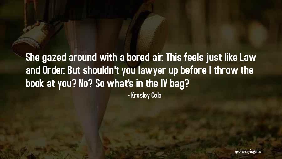 Tourrettes Var Quotes By Kresley Cole Tourrettes Var Quotes By Kresley Cole