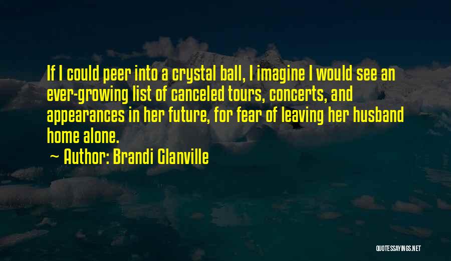 Tours Quotes By Brandi Glanville