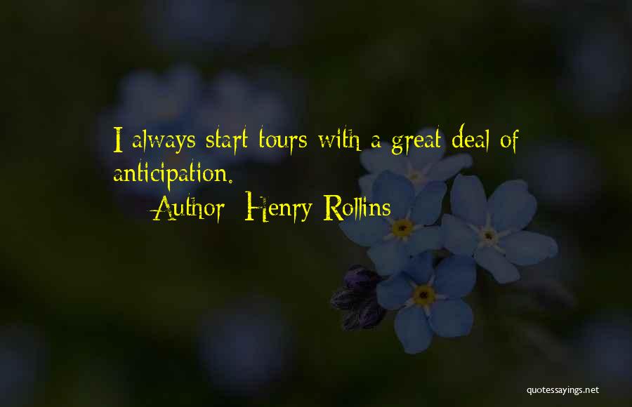 Tours Quotes By Henry Rollins