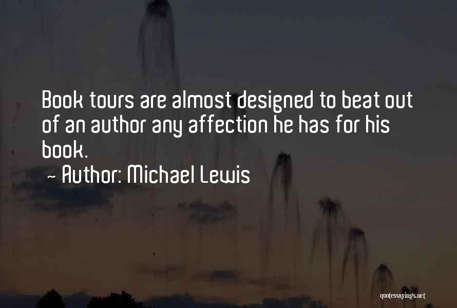 Tours Quotes By Michael Lewis