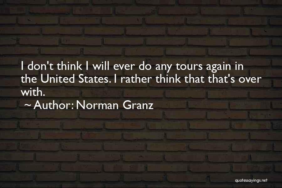 Tours Quotes By Norman Granz