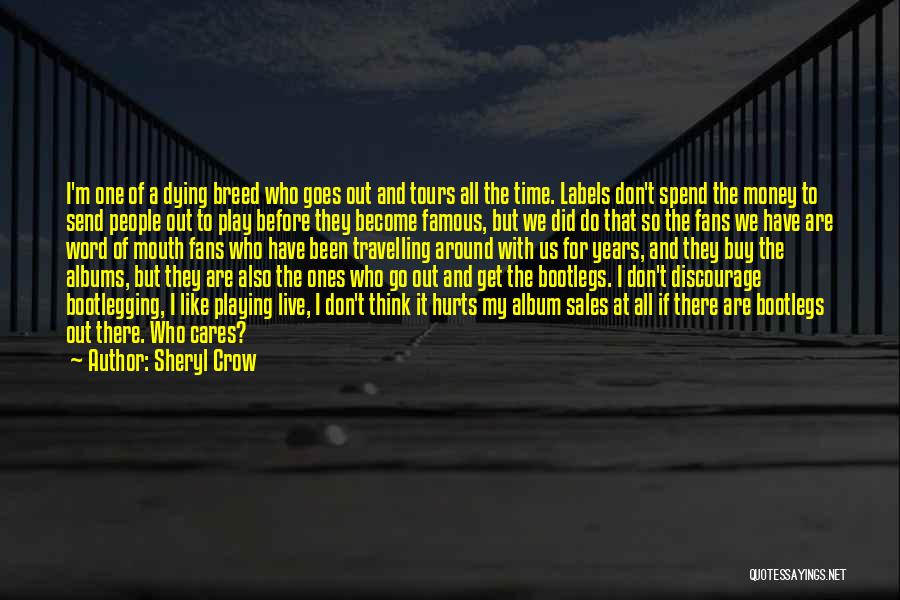 Tours Quotes By Sheryl Crow