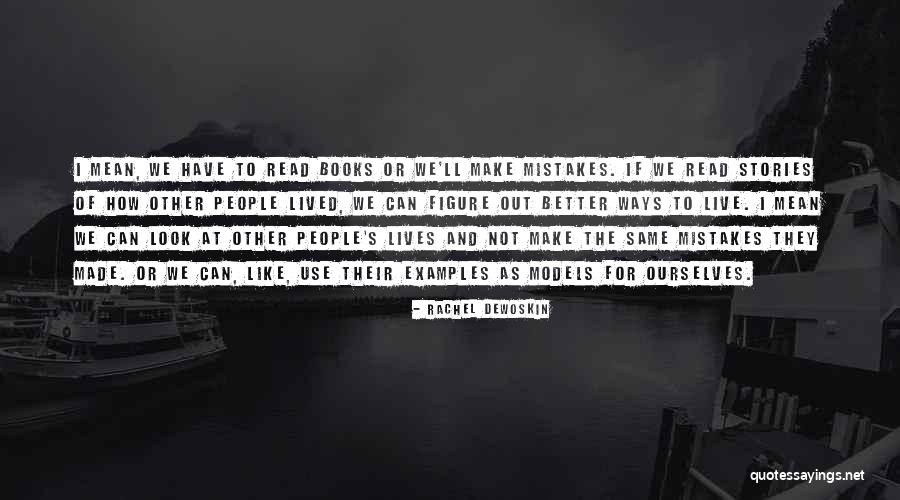 Tourshed Quotes By Rachel DeWoskin Tourshed Quotes By Rachel DeWoskin