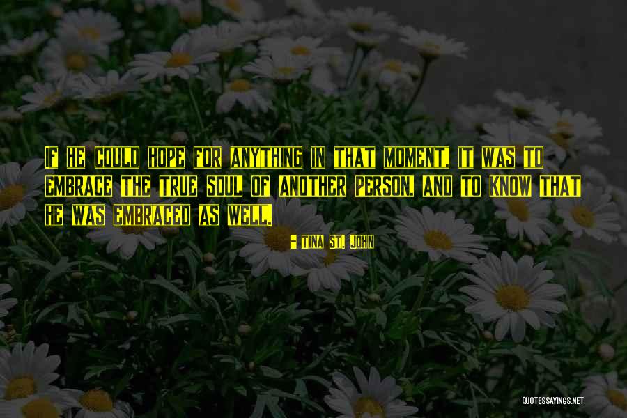 Tourteau De Soja Quotes By Tina St. John Tourteau De Soja Quotes By Tina St. John