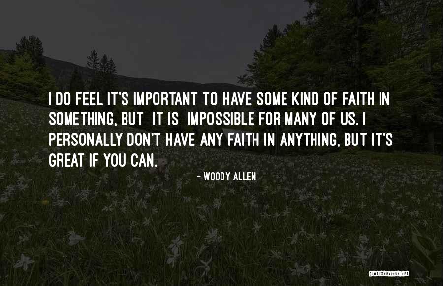 Tourteau Quotes By Woody Allen Tourteau Quotes By Woody Allen