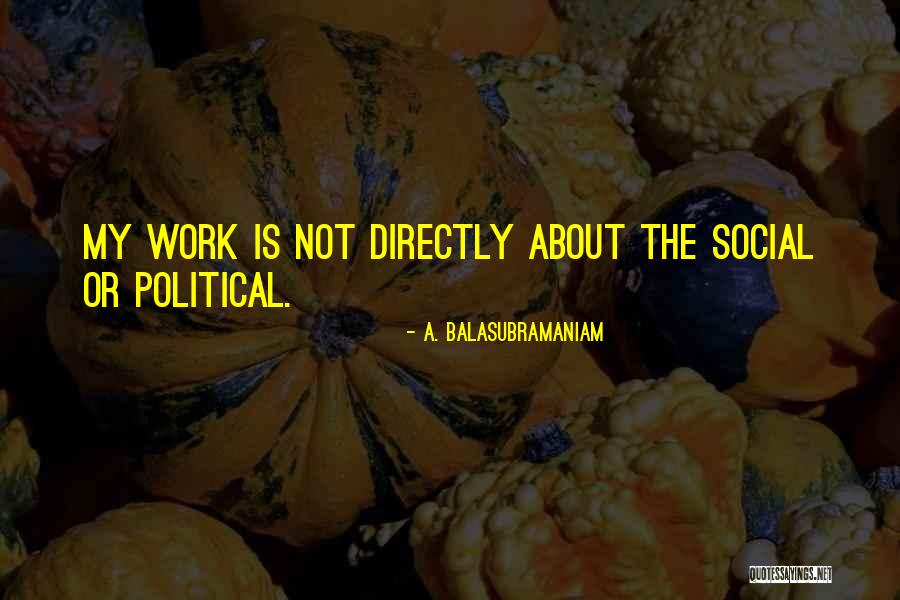 Tousignant Pronunciation Quotes By A. Balasubramaniam Tousignant Pronunciation Quotes By A. Balasubramaniam