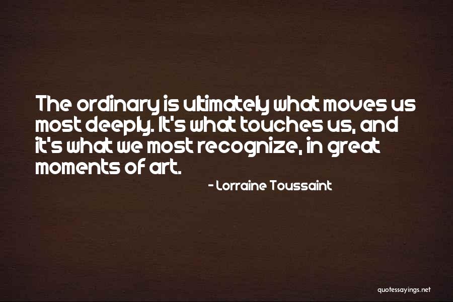 Toussaint Quotes By Lorraine Toussaint