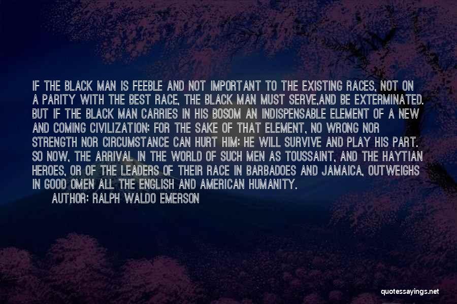 Toussaint Quotes By Ralph Waldo Emerson