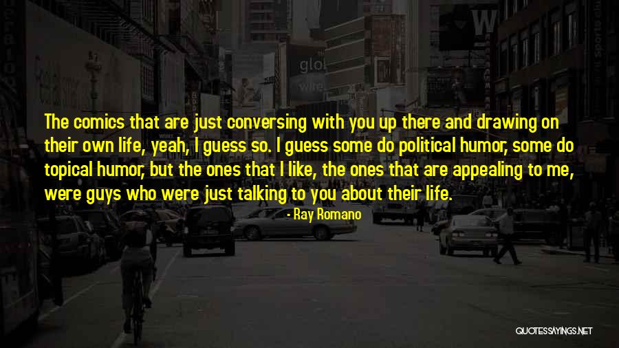 Touted Pronunciation Quotes By Ray Romano Touted Pronunciation Quotes By Ray Romano