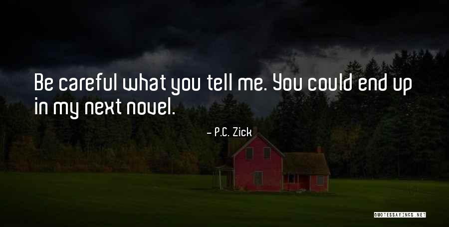 Touted Sold Quotes By P.C. Zick Touted Sold Quotes By P.C. Zick