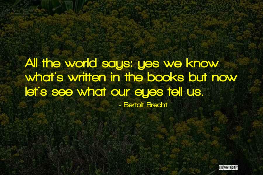 Touts In Spanish Quotes By Bertolt Brecht Touts In Spanish Quotes By Bertolt Brecht