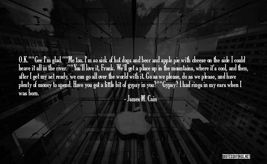 Touwen Kopen Quotes By James M. Cain Touwen Kopen Quotes By James M. Cain